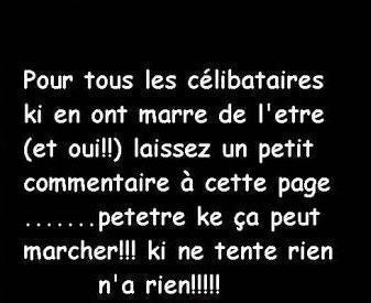 pour tous les celibataires!!!